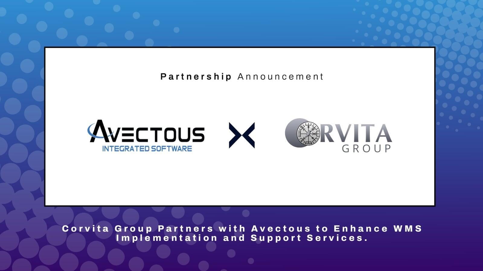 Corvita Group Partners with Avectous to Enhance WMS Implementation and Support Services